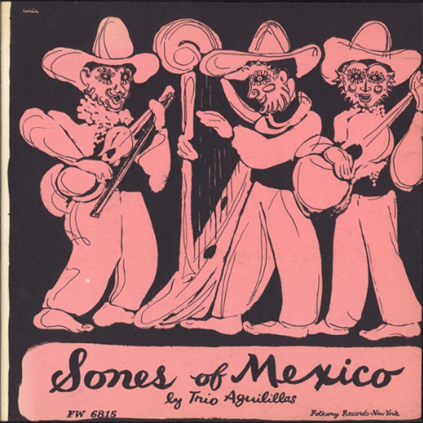 Sones of Mexico – Trio Aguilillas