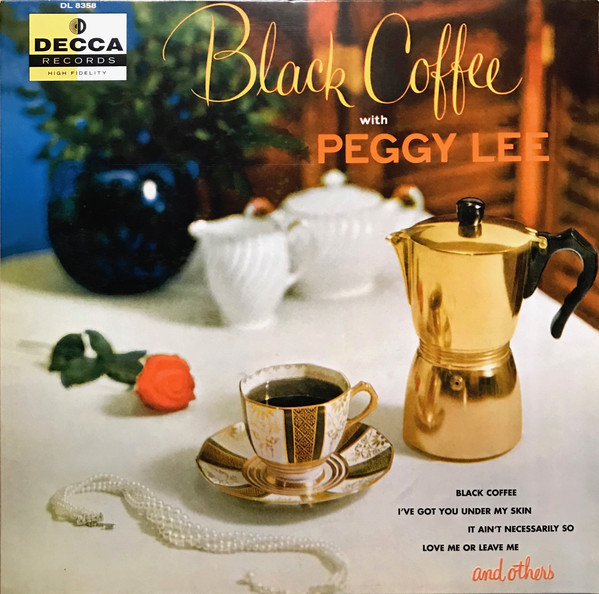 Black Coffee – Peggy Lee
