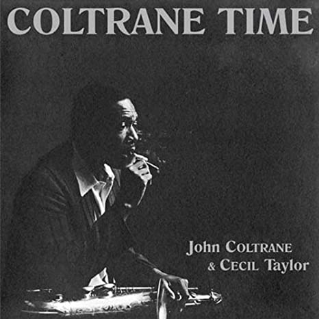 Coltrane Time – Cecil Taylor