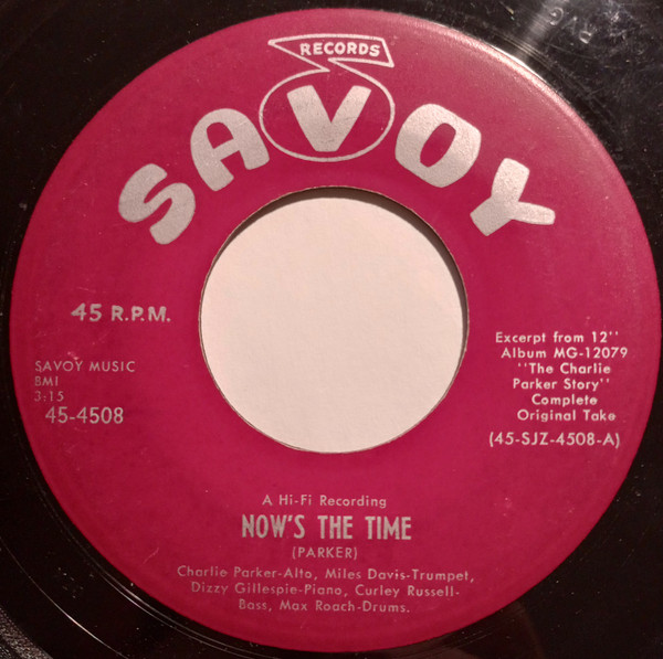 Charlie Parker - Now's the Time - Best Songs of the 1940s