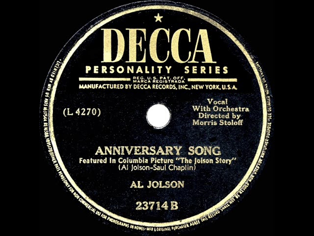 Al Jolson - Anniversary Song - Best Songs of the 1940s