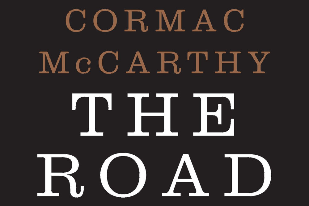 "The Road" by Cormac McCarthy