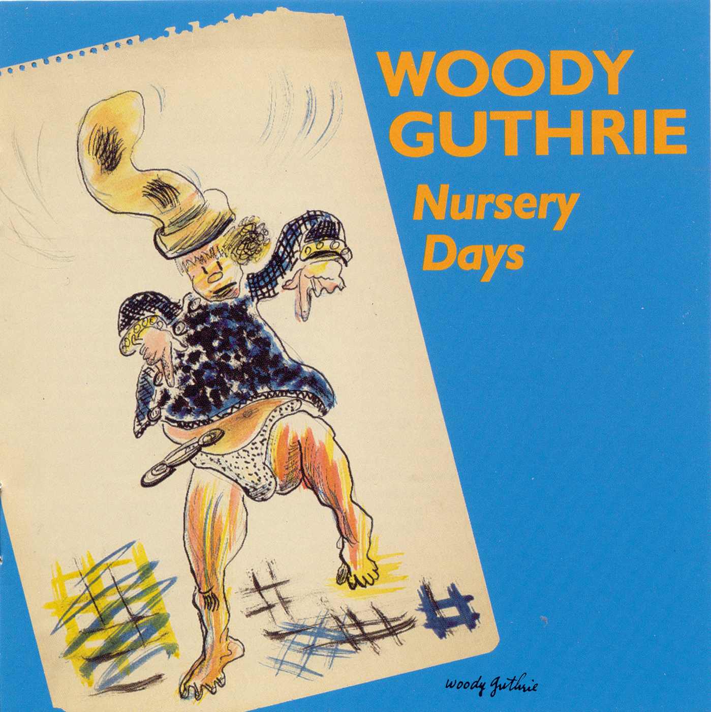 “Nursery Days” – Woody Guthrie