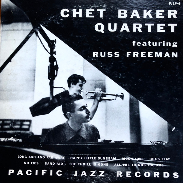 “Chet Baker Quartet featuring Ross Freeman” by Chet Baker